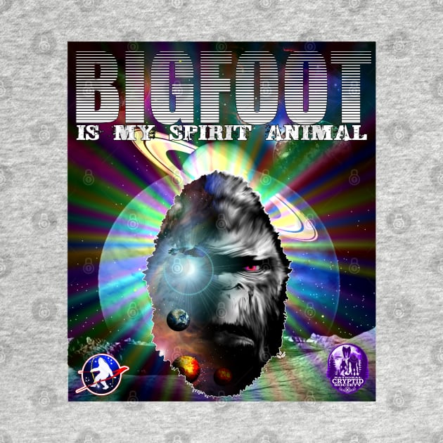 Bigfoot Is My Spirit Animal Cosmic Sasquatch Retro Sci-Fi by National Cryptid Society